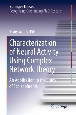 Characterization of Neural Activity Using Complex Network Theory : An Application to the Study of Schizophrenia