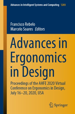 Advances in Ergonomics in Design: Proceedings of the AHFE 2020 Virtual Conference on Ergonomics in Design, July 16–20, 2020, USA
