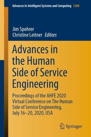 Advances in the Human Side of Service Engineering: Proceedings of the AHFE 2020 Virtual Conference on The Human Side of Service Engineering, July 16-20, 2020, USA