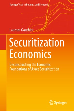 Securitization Economics: Deconstructing the Economic Foundations of Asset Securitization