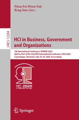 HCI in Business, Government and Organizations: 7th International Conference, HCIBGO 2020, Held as Part of the 22nd HCI International Conference, HCII 2020, Copenhagen, Denmark, July 19–24, 2020, Proceedings