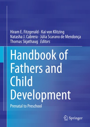 Handbook of Fathers and Child Development: Prenatal to Preschool