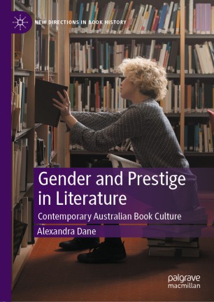 Gender and Prestige in Literature: Contemporary Australian Book Culture