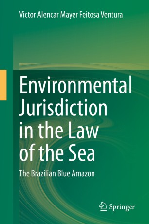 Environmental Jurisdiction in the Law of the Sea: The Brazilian Blue Amazon