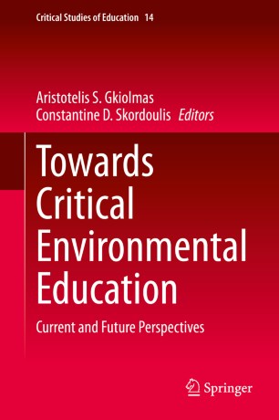 Towards Critical Environmental Education: Current and Future Perspectives