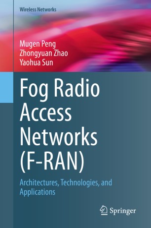 Fog Radio Access Networks (F-RAN): Architectures, Technologies, and Applications
