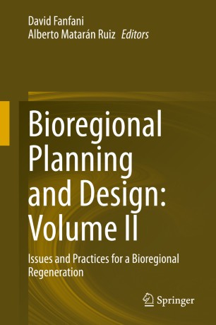 Bioregional Planning and Design: Volume II: Issues and Practices for a Bioregional Regeneration