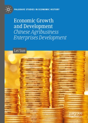 Economic Growth and Development: Chinese Agribusiness Enterprises Development