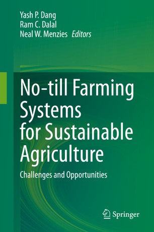 No-till Farming Systems for Sustainable Agriculture: Challenges and Opportunities