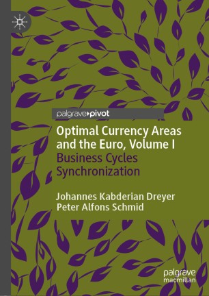 Optimal Currency Areas and the Euro, Volume I: Business Cycles Synchronization