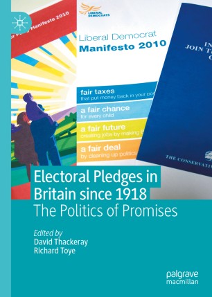 Electoral Pledges in Britain Since 1918: The Politics of Promises