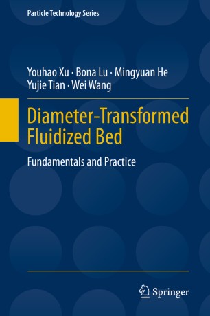 Diameter-Transformed Fluidized Bed: Fundamentals and Practice