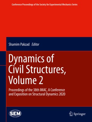 Dynamics of Civil Structures, Volume 2: Proceedings of the 38th IMAC, A Conference and Exposition on Structural Dynamics 2020