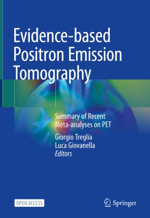 Evidence-based Positron Emission Tomography: Summary of Recent Meta-analyses on PET