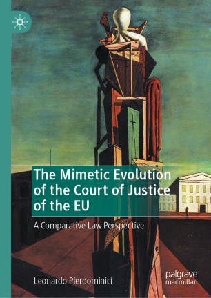 The Mimetic Evolution of the Court of Justice of the EU: A Comparative Law Perspective