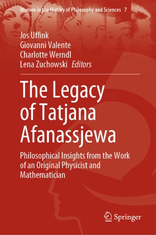 The Legacy of Tatjana Afanassjewa: Philosophical Insights from the Work of an Original Physicist and Mathematician