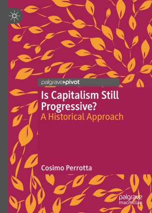 Is Capitalism Still Progressive?: A Historical Approach