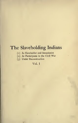 The American Indian as Slaveholder and Secessionist; AN OMITTED CHAPTER IN THE DIPLOMATIC HISTORY OF THE SOUTHERN CONFEDERACY