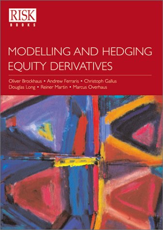 Modelling and hedging equity derivatives