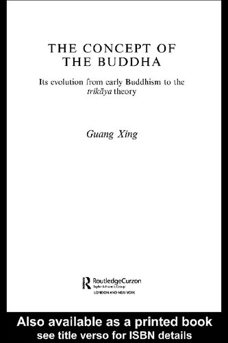 The Concept of the Buddha: Its Evolution from Early Buddhism to Trikaya Theory
