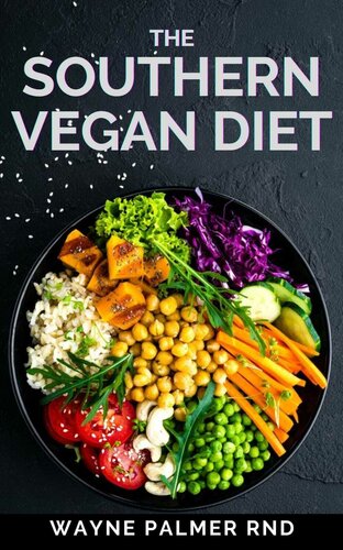 THE SOUTHERN VEGAN DIET: The Ultimate Guide To Southern Vegan Diet