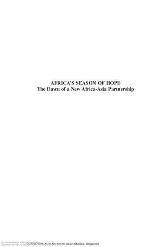 Africa's Season of Hope : the Dawn of a New Africa-Asia Partnership.