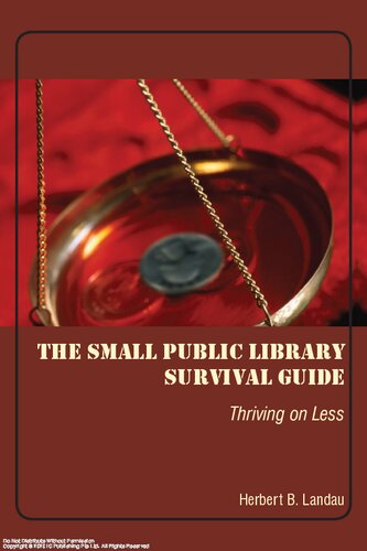 The small public library survival guide : thriving on less