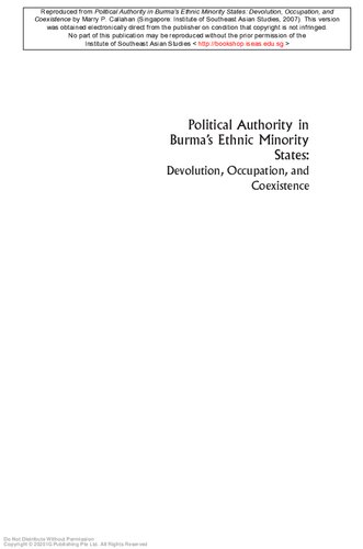 Political authority in Burma's ethnic minority states : devolution, occupation, and coexistence