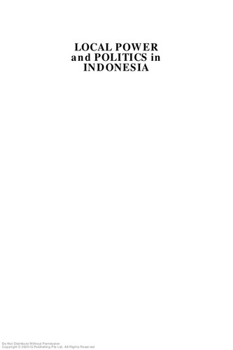 Local power and politics in Indonesia : decentralisation & democratisation