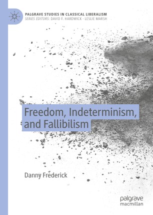 Freedom, Indeterminism, and Fallibilism