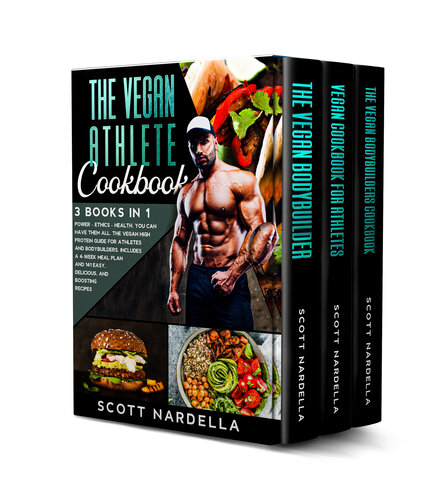 The Vegan Athlete Cookbook: 3 books in 1. Power - Ethics - Health. You can have them all. The Vegan High Protein Guide for Athletes and Bodybuilders. Includes a 4-week meal plan and 141 recipes