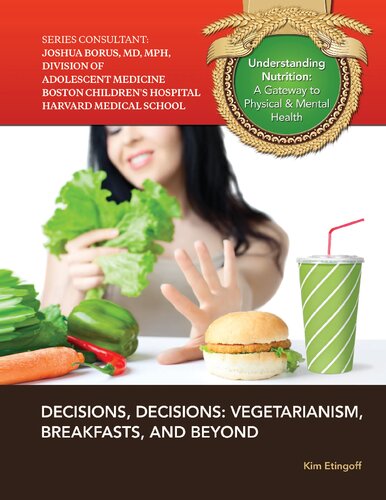 Decisions, decisions : vegetarianism, breakfasts, and beyond