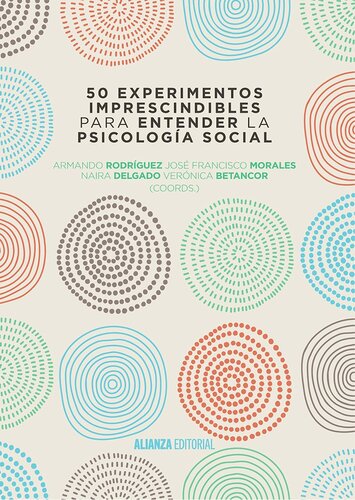 50 experimentos imprescindibles para entender la Psicología Social