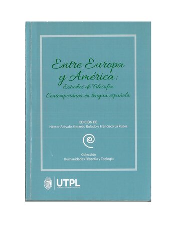 Entre Europa y América: estudios de filosofía contemporánea en lengua española