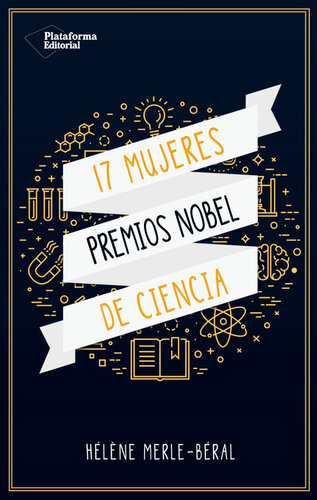 17 mujeres Premios Nobel de Ciencia