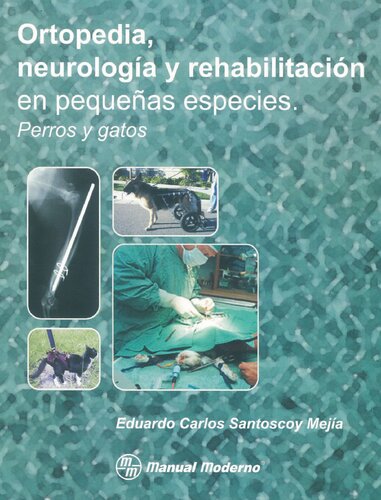 Ortopedia Neurologia Y Rehabilitacion En Pequeñas Especies