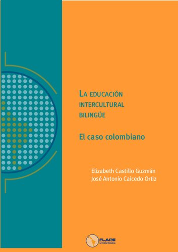 La educación intercultural bilingüe : el caso colombiano
