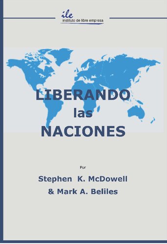 Liberando las naciones.  Principios Bíblicos de Gobierno, Educación, Economía y Política