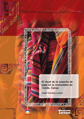 El ritual de la cosecha de papas en la comunidad de Conde, Canas