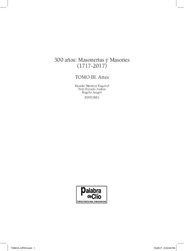 300 años: Masonerías y Masones (1717-2017). Tomo III: Artes