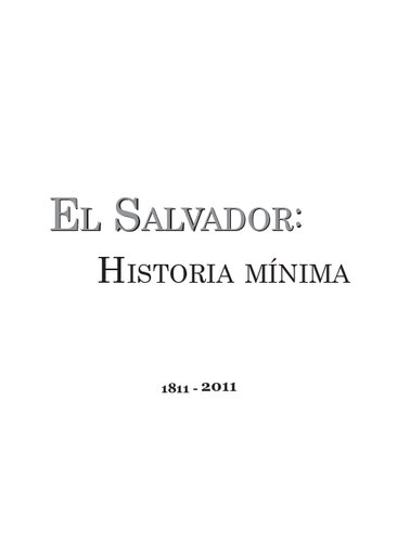 El Salvador: Historia mínima : 1811-2011