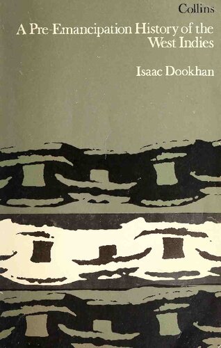 A Pre-Emancipation History of the West Indies