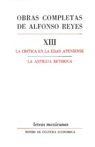 La crítica en la edad ateniense. La antigua retórica.