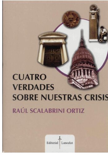 Cuatro Verdades Sobre Nuestra Crisis
