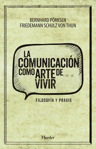 La comunicació como arte de vivir: Filosofía y praxis