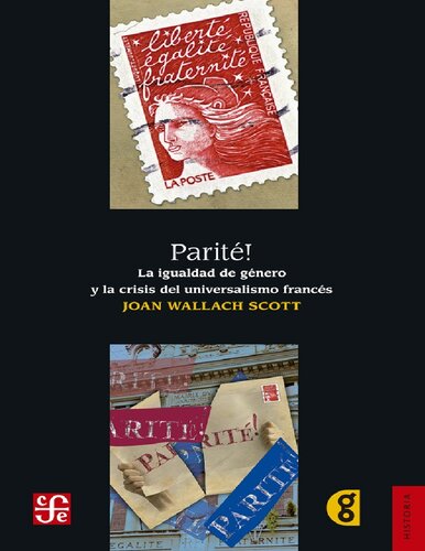 Parité!: la igualdad de género y la crisis de universalismo francés