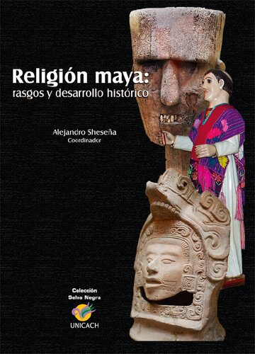 Religión maya: rasgos y desarrollo histórico