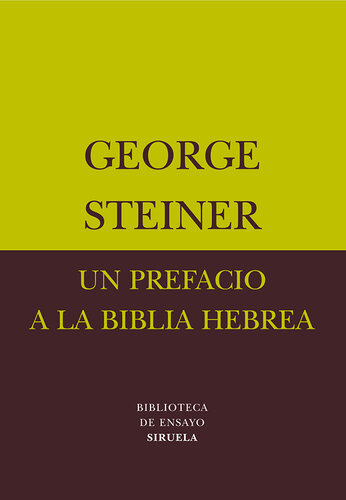Un prefacio a la biblia hebrea (Biblioteca de Ensayo)
