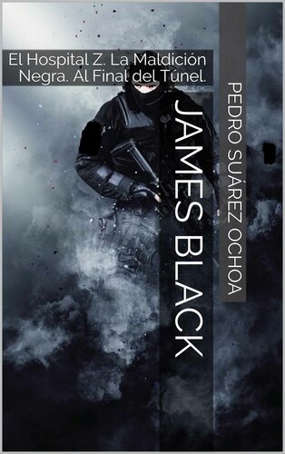 JAMES BLACK: El Hospital Z. La Maldició Negra. Al Final del Túnel.