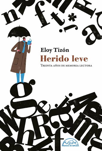 Herido leve. Treinta años de memoria lectora